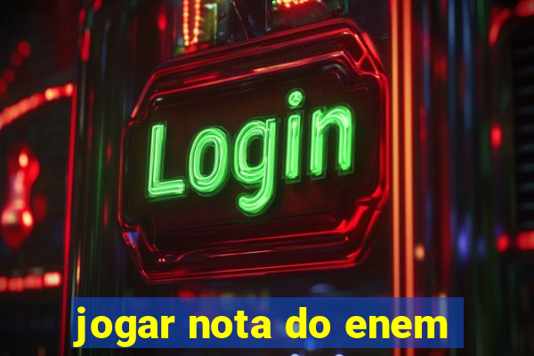 jogar nota do enem